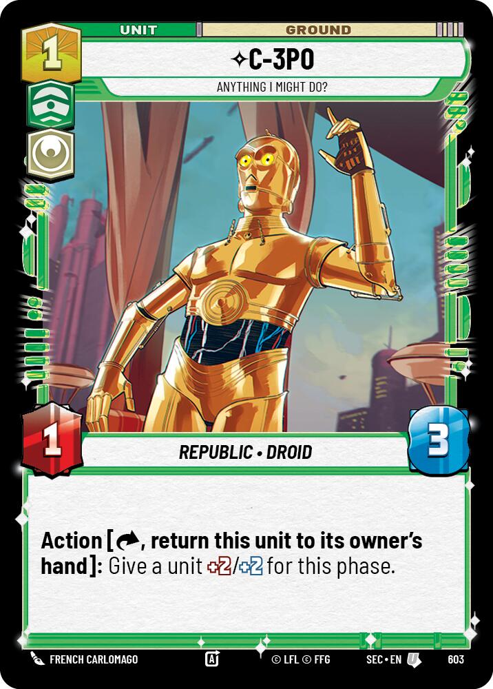 C-3PO - 3PO (603) - Anything I Might Do? (Foil) (603) (603) [Secrets of Power]